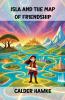 Isla and the Map of Friendship