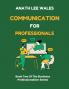 Communication For Professionals