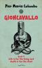Gioncavallo - Life Is for the Living and Death Is for the Dead