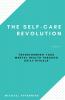 The Self-Care Revolution