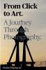 From click to art a journey through photography