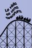 La vida es una aventura