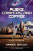 Aliens Campers and Coffee