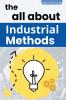 the all about Industrial Methods