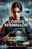 C��digo Bermell��n Un Thriller de Acci��n y Conspiraci��n Pol��tica