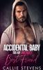 Accidental Baby For My Brother's Best Friend