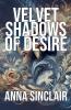 Velvet Shadows of Desire