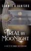 Trial by Moonlight