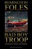 Bad Boy Troop