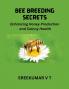 Bee Breeding Secrets