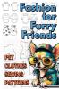 Fashion for Furry Friends