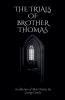 The Trials of Brother Thomas