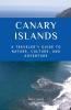 Canary Islands A Traveler's Guide to Nature Culture and Adventure