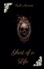 Ghost of a Life