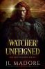 Watcher Unfeigned