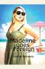 Madeline goes Foreign