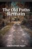 The Old Paths Remain