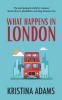 What Happens in London