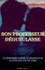 Son professeur dégueulasse