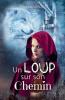 Le rêve d'un cœur de loup