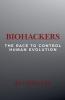 Biohackers