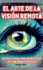 El arte de la visión remota