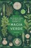La Nueva Guía de Brujas Sobre la Magia Verde