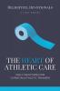 The Heart of Athletic Care - Daily Devotions for Christian Athletic Trainers