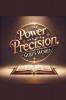 The Power and Precision of God's Word