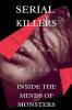 Serial Killers - Inside the Minds of Monsters