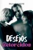 Desejos Retorcidos