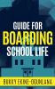 Guide for Boarding School Life