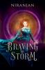 Braving the Storm
