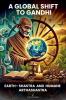 A Global Shift to Gandhi