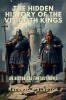 The Hidden History of the Visigoth Kings An Historical Fantasy Novel