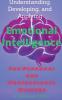 Understanding Developing and Applying Emotional Intelligence