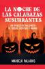 La Noche de las Calabazas Un Thriller de Halloween de TerrorSuspenso y Horror