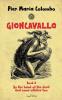 Gioncavallo - By the Hand of the Devil and Some Witches Too