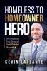 HOMELESS TO HOMEOWNER HERO