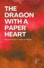 The Dragon with a Paper Heart