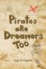 Pirates are Dreamers Too