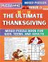 The Ultimate Thanksgiving Mixed Puzzle Book for Kids Teens and Adults