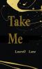 Take Me
