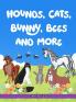 Hounds Cats Bunny Bees and More