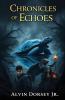 Chronicles of Echoes