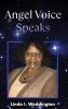 Angel Voice Speaks