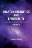 Quantum Energetics and Spirituality Volume 5