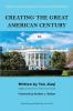 Creating the Great American Century
