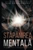Mind Over Madness / Stăpânirea Mentală