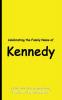 Celebrating the Family Name of Kennedy